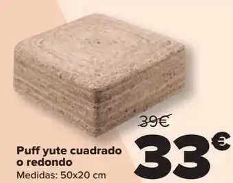 Carrefour Puff yute cuadrado o redondo oferta