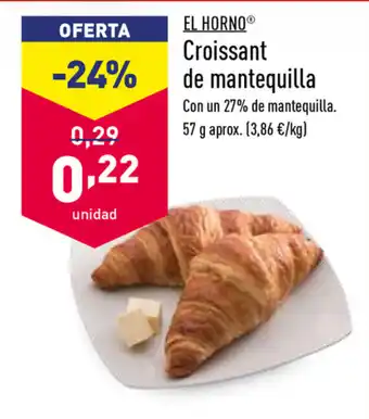 ALDI El Horno Croissant de mantequilla 57g aprox. oferta