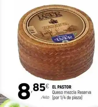 Coviran El Pastor Queso Mezcla Reserva 1/4 de pieza oferta