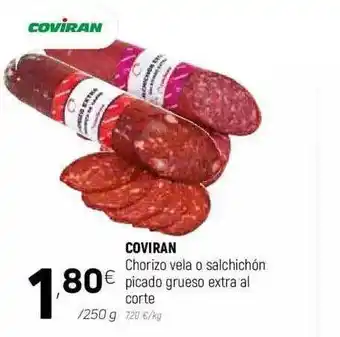 Coviran Coviran Chorizo Vela O Salchichón Picado Grueso Extra Al Corte 250g oferta