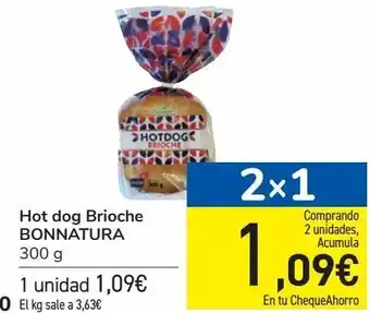 Carrefour Hot dog brioche bonnatura oferta