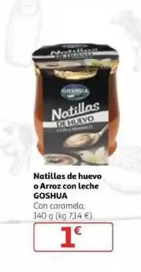 Alcampo Goshua Natillas De Huevo O Arroz Con Leche 140g oferta