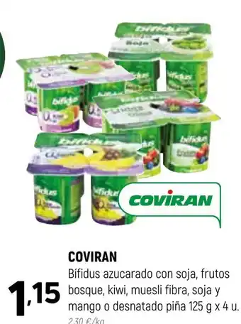 Coviran Coviran Bifidus azucarado con soja, frutos, bosque, kiwi,muesli fibra, soja y mango o desnatado piña 125g x 4 u oferta