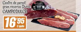 SPAR Campodulce Centre de pernil gran reserva Duroc oferta