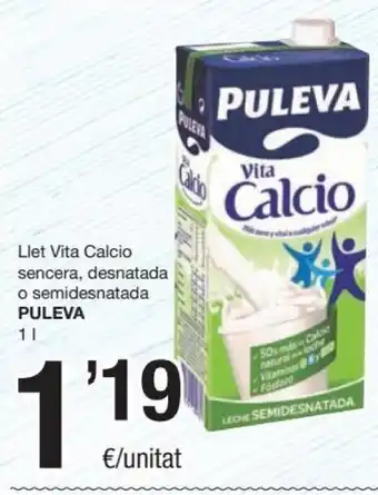 SPAR Puleva Llet Vita Calcio sencera, desnatada o semidesnatada 1L oferta