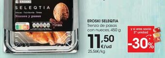 Eroski Eroski seleqtia trenza de pasas con nueces oferta