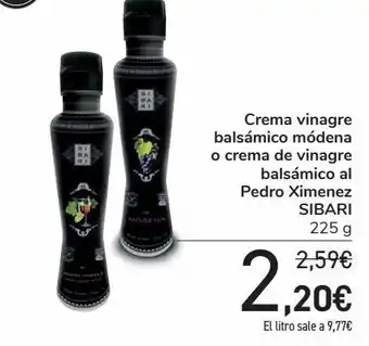 Carrefour Crema vinagre balsámico módena o crema de vinagre balsámico al pedro ximenez sibari oferta