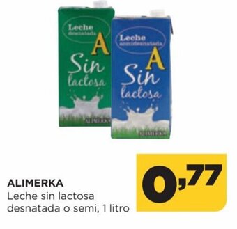 Alimerka Alimerka Leche sin lactosa desnatada o semi, 1 litro oferta