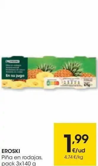 Eroski Eroski piña en rodajas oferta