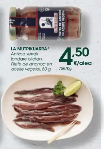 Eroski La Mutrikuarra Antxoa Xerrak Landare Oliotan Filete de Anchoa En Aceite Vegetal, 60 g oferta