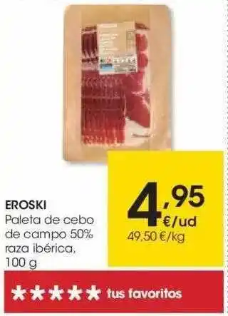 Eroski Eroski Paleta De Cebo De Campo 50% Raza Ibérica 100g oferta