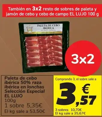 Carrefour Paleta de cebo ibérica 50% raza ibérica en lonchas selección especial el lujo oferta