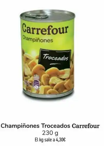 Carrefour Champiñones troceados carrefour oferta