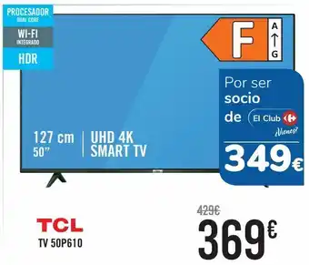 Carrefour Tcl tv 50p610 oferta