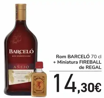 Carrefour Ron barceló +miniatura fireball de regalo oferta