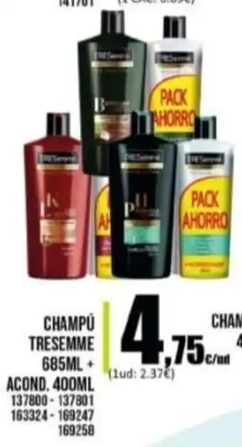 Family Cash Champù Tresemme 685ml Acond. 400ml 137800-137801,163324-169247, 169258 oferta