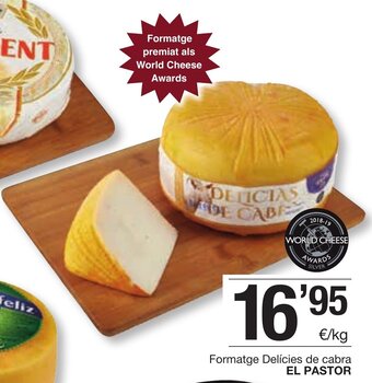 BonpreuEsclat El Pastor Formatge Delícies de cabra oferta