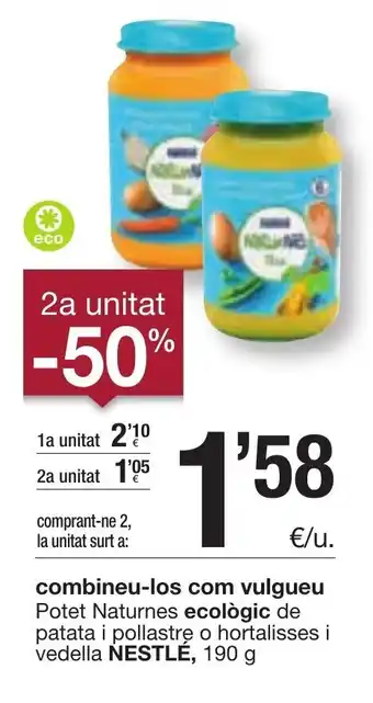 BonpreuEsclat Nestlé combineu-los com vulgueu Potet Naturnes ecològic de patata i pollastre o hortalisses i vedella, 190 g oferta