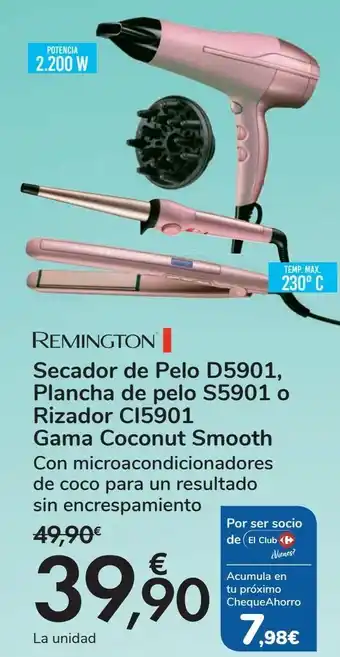 Carrefour Remington secador de pelo d5901, plancha de pelo s5901 o rizador ci5901 gama coconut smooth oferta