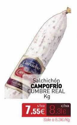 Cuevas Cash Salchichón Campofrio Cumbre Real Kg oferta