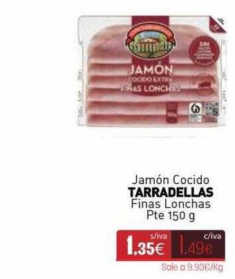 Cuevas Cash Jamón Cocido Tarradellas Finas Lonchas oferta