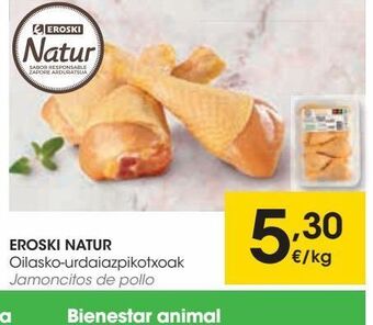 Eroski Eroski natur jamoncitos de pollo oferta