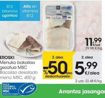 Eroski Eroski bacalao desalado menú msc oferta