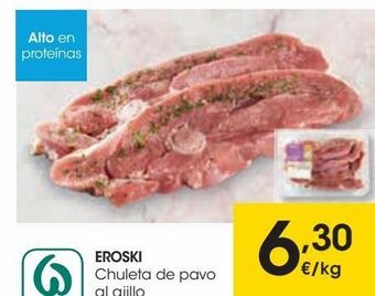 Eroski Eroski chuleta de pavo al ajillo oferta