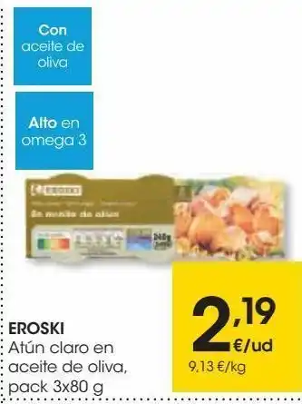 Eroski Eroski atún claro en aceite de oliva, pack 3 oferta
