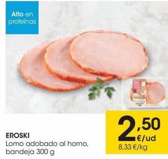 Eroski Eroski lomo adobado al horno, bandeja oferta