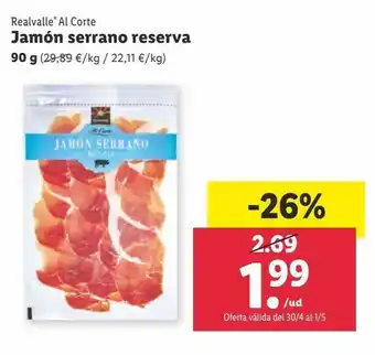 Lidl Jamón serrano reserva realvalle al corte oferta