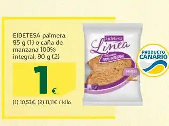 HiperDino Eidetesa palmera, o caña de manzana 100% integral oferta