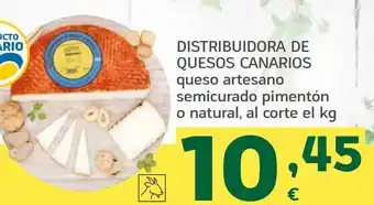 HiperDino Distribuidora de quesos canarios queso artesano semicurado pimentón o natural, al corte el kg oferta