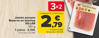 Carrefour Jamón serrano reserva en lonchas villar oferta