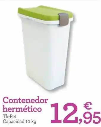 TiendAnimal Contenedor hermético tk-pet capacidad 10 kg oferta