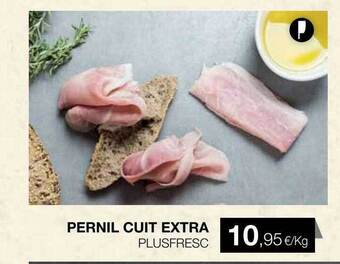 Plusfresc Pernil Cuit Extra Plusfresc oferta