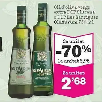 Sorli 2a Unitat -70% 1a Unitat Oli D'oliva Verge Extra Dop Siurana O Dop Les Garrigues Oleaurum oferta