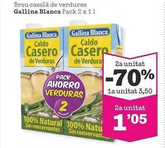 Sorli 2a Unitat -70% 1a Unitat Brou Casolà De Verdures Gallina Blanca oferta