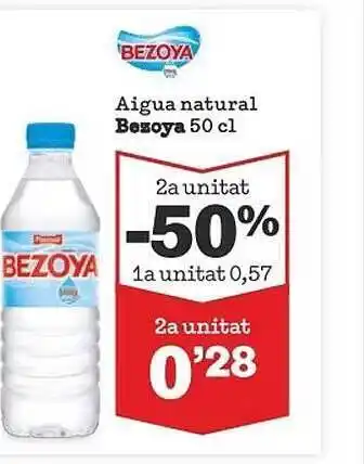 Sorli 2a Unitat -50% 1a Unitat Aigua Natural Bezoya oferta