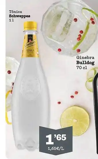 Sorli Tonica Schweppes Ginebra Bulldog oferta