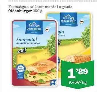 Sorli Formatge A Talls Emmental O Gouda Oldenburger oferta
