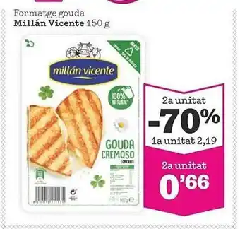 Sorli 2a Unitat -70% 1a Unitat Formatge Gouda Millán Vicente oferta