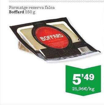 Sorli Formatge Reserva Falca Boffard oferta