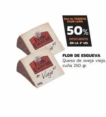Supermercados Lupa Flor De Esgueva Queso De Oveja Viejo oferta