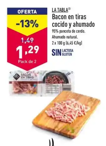 ALDI La Tabla Bacon en tiras cocido y ahumado 2 x 100 g oferta