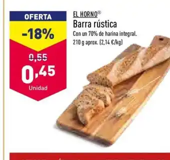 ALDI El Horno Barra rustica 210 g oferta