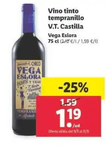 Lidl Vino tinto tempranillo V.T. Castilla Vega Eslora 75cl oferta