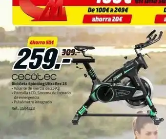 MediaMarkt Ahorro 50€ 309. 259. cecotec 489 bicicleta spinning ultraflex 25 • volante de inercia de 25 kg - pantalla lcd, sistema d oferta