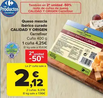 Carrefour Queso mezcla ibérico curado calidad y origen carrefour oferta