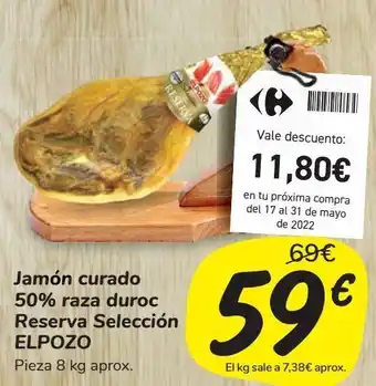 Carrefour Market Jamón curado 50% raza duroc reserva selección elpozo oferta